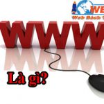 WWW là gì? Khái niệm tổng quan về www, sự khác biệt giữa www và internet.