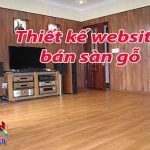 Thiết kế website bán sàn gỗ bảo hành website trọn đời