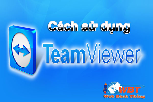 hướng dẫn cách sử dụng Teamviewer