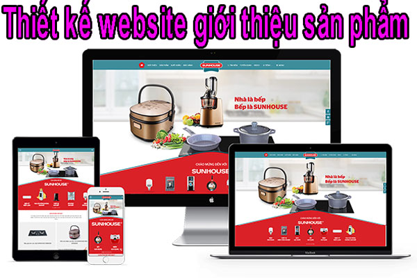 Thiết kế website giới thiệu sản phẩm chuyên nghiệp