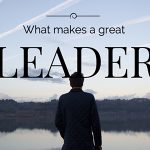 Leader là gì? Tìm hiểu các yếu tố mà leader cần phải có là gì?