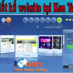 Thiết kế website tại Kon Tum giá tốt + chất lượng tối ưu SEO 100%