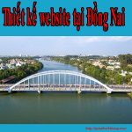 Thiết kế website tại Đồng Nai chuyên nghiệp, bảo hành trọn đời GBT