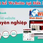 Thiết kế Website tại Đắk Nông theo yêu cầu giá rẻ