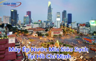 Máy Ép Nước Mía Siêu Sạch Tại Hồ Chí Minh