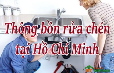 Thông bồn rửa chén tại Hồ Chí Minh bách Thắng