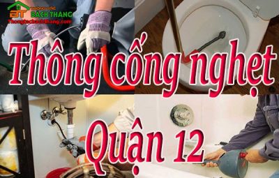 Thông cống nghẹt tại quận 12 giá rẻ BT game