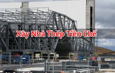 Xây Nhà Thép Tiền Chế