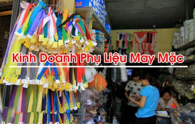 Mở Cửa Hàng Kinh Doanh Phụ Liệu May Mặc