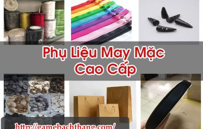 Phụ Liệu May Mặc Cao Cấp