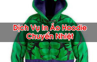 In Áo Hoodie Chuyển Nhiệt