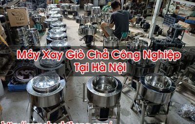 Máy Xay Giò Chả Công Nghiệp Tại Hà Nội