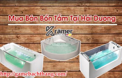 Mua Bán Bồn Tắm Tại Hải Dương