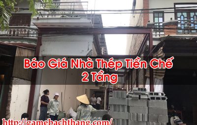 Báo Giá Nhà Thép Tiền Chế 2 Tầng