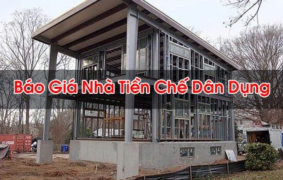 Báo Giá Nhà Tiền Chế Dân Dụng