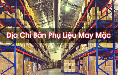 Địa Chỉ Bán Phụ Liệu May