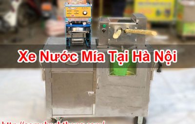 Xe Nước Mía Tại Hà Nội