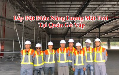 Lắp Đặt Điện Năng Lượng Mặt Trời Tại Quận Gò Vấp