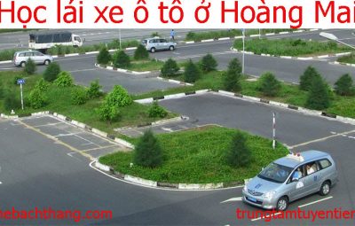 Hoc Lai Xe O To O Hoang Mai