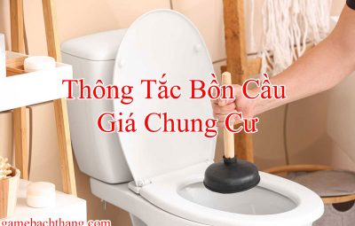 Thông Tắc Bồn Cầu Chung Cư