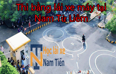 Thi Bang Lai Xe May Tai Nam Tu Liem